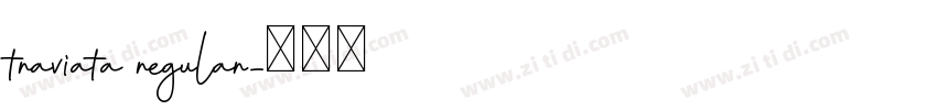 traviata regular字体转换